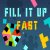 Fill It Up Fast img